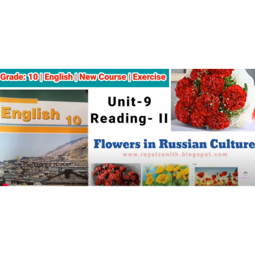 Class 10 English || Unit-9 Reading-II || Flowers in Russian Culture || Exercise